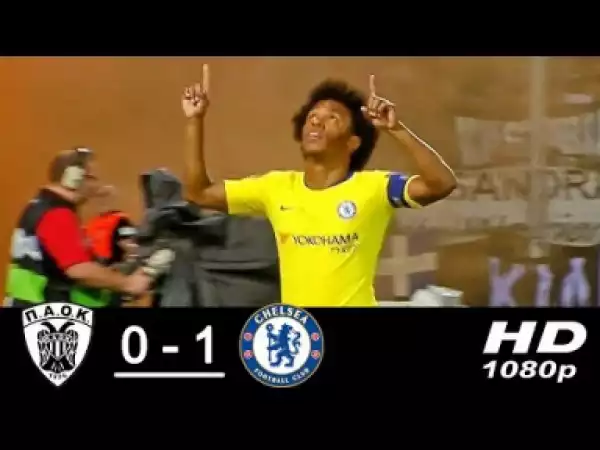 Video: PAOK vs Chelsea 0-1 All Goals & Highlights 20/09/2018 HD